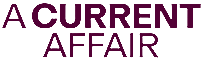 A Current Affair